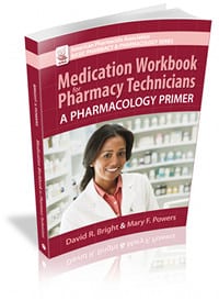 Medication Workbook for Pharmacy Technicians: A Pharmacology Primer