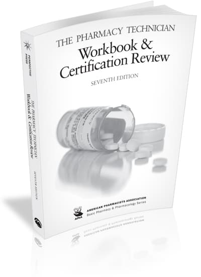 The Pharmacy Technician Workbook and Certification Review, 7e